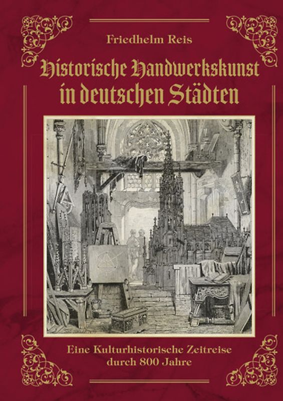Die Magie der Hände - Historische Handwerkskunst