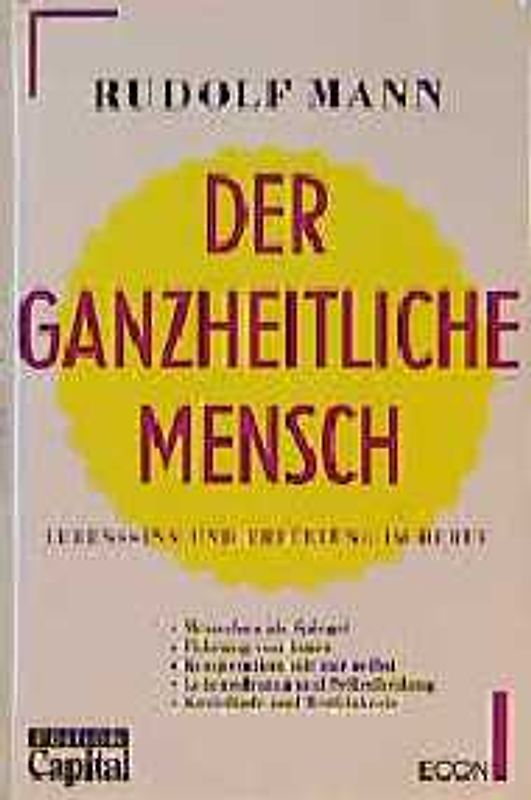 Der ganzheitliche Mensch. Lebenssinn und Erfüllung im Beruf