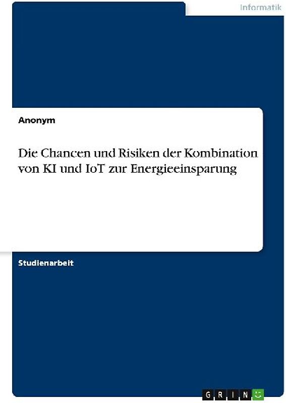Die Chancen und Risiken der Kombination von KI und IoT zur Energieeinsparung