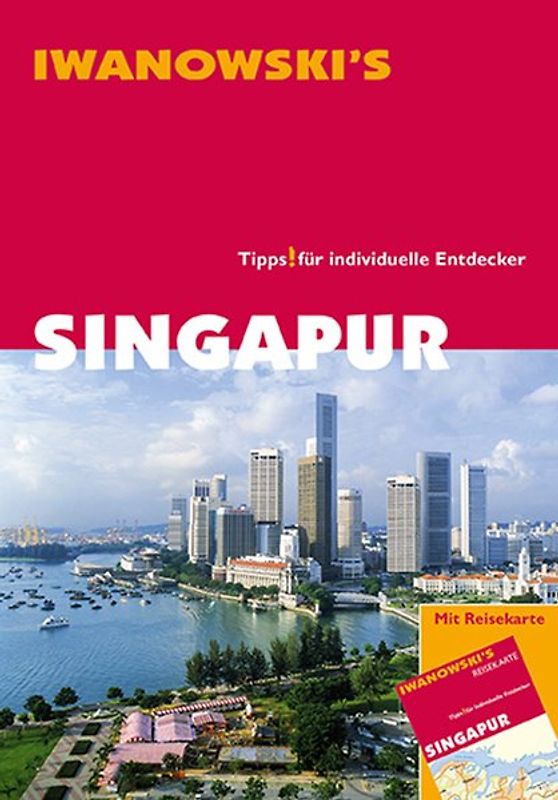Singapur - Reiseführer von Iwanowski