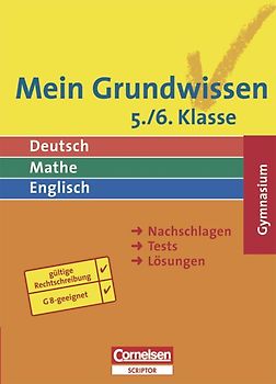 Mein Grundwissen - Deutsch, Mathe, Englisch. Gymnasium - Aktualisierte Ausgabe 2006 / 5./6. Schuljahr - Schülerbuch
