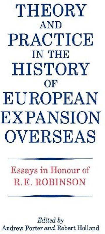 Theory and Practice in the History of European Expansion Overseas