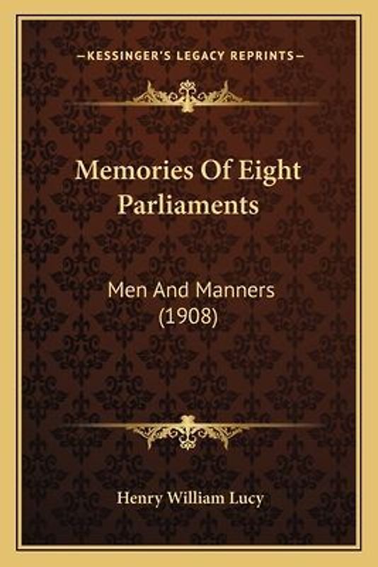 Memories of Eight Parliaments