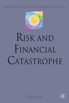 Risk and Financial Catastrophe