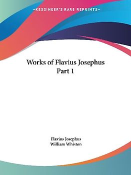 Works of Flavius Josephus Part 1