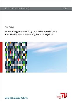 Entwicklung von Handlungsempfehlungen für eine kooperative Terminsteuerung bei Bauprojekten