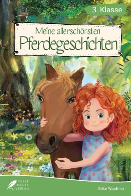 Lesebuch 3. Klasse - Meine allerschönsten Pferdegeschichten