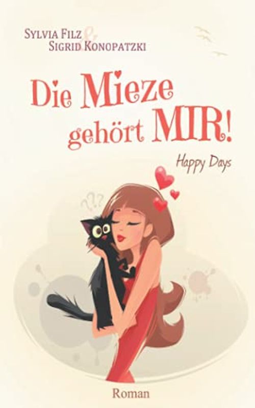 Die Mieze gehört MIR (Happy Days, Band 2)