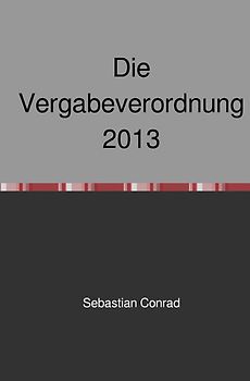 Die Vergabeverordnung 2013