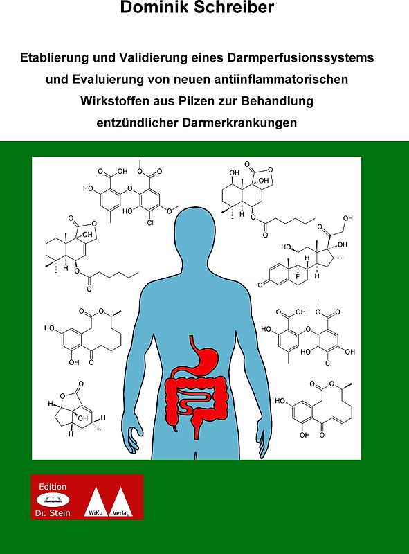 Etablierung und Validierung eines Darmperfusionssystems und Evaluierung von neuen antiinflammatorischen Wirkstoffen aus Pilzen zur Behandlung entzündlicher Darmerkrankungen