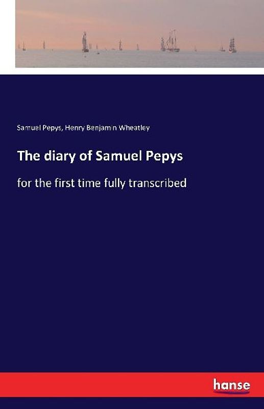 The diary of Samuel Pepys
