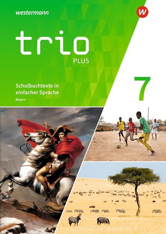 Trio GPG - Geschichte / Politik / Geographie für Mittelschulen in Bayern - Ausgabe 2017