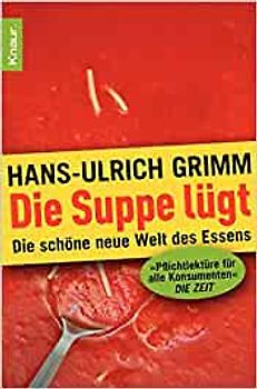 Die Suppe lügt