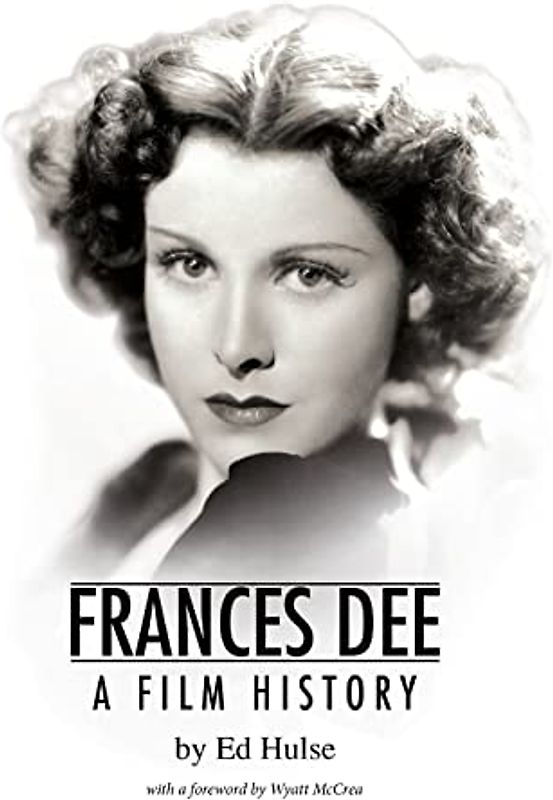 Frances Dee: A Film History