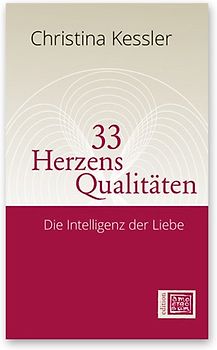 33 Herzensqualitäten