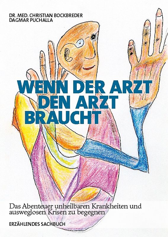 Wenn der Arzt den Arzt braucht
