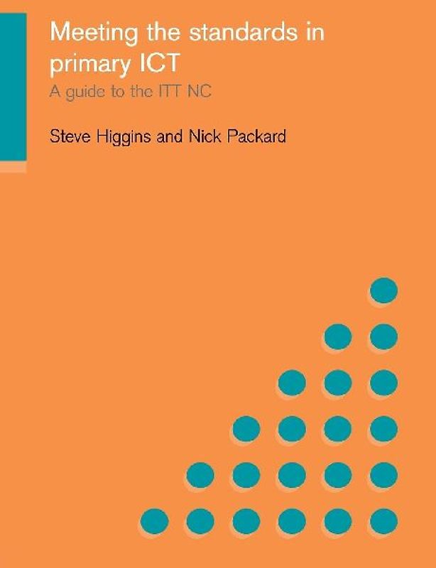 Meeting the Standards in Primary ICT