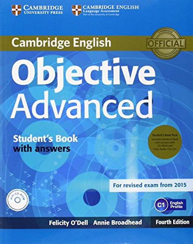 Objective Advanced Student's Book Pack (Student's Book with Answers with CD-ROM and Class Audio CDs (2)) 4th Edition - O'Dell, Felicity