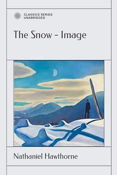 The Snow - Image: And Other Twice -Told Tales