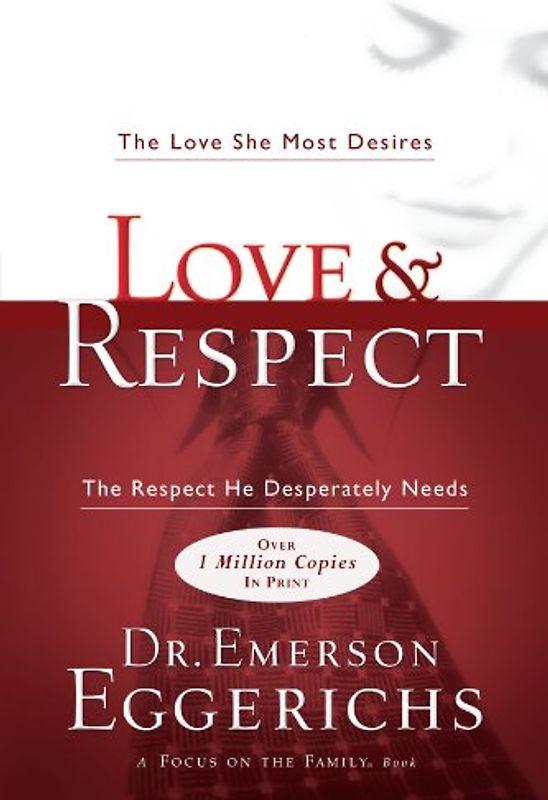 Love &amp; Respect - Eggerichs, Emerson