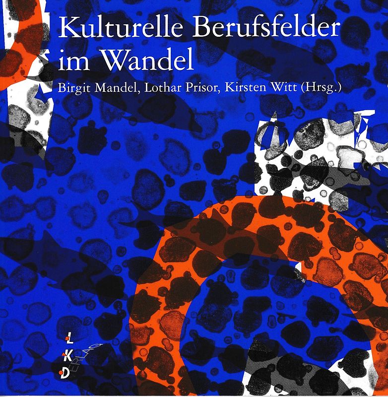 Kulturelle Berufsfelder im Wandel