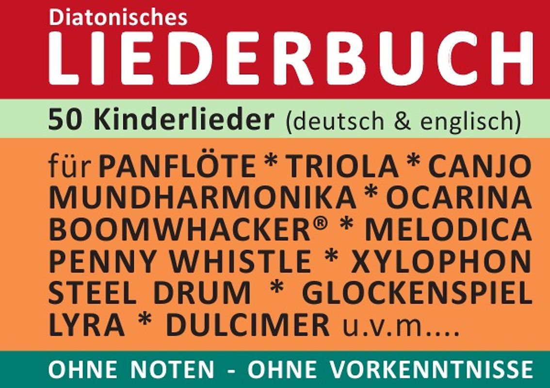 Diatonic Songbooks / 50 deutsche und englische Kinderlieder - diatonische Melodien ohne Noten