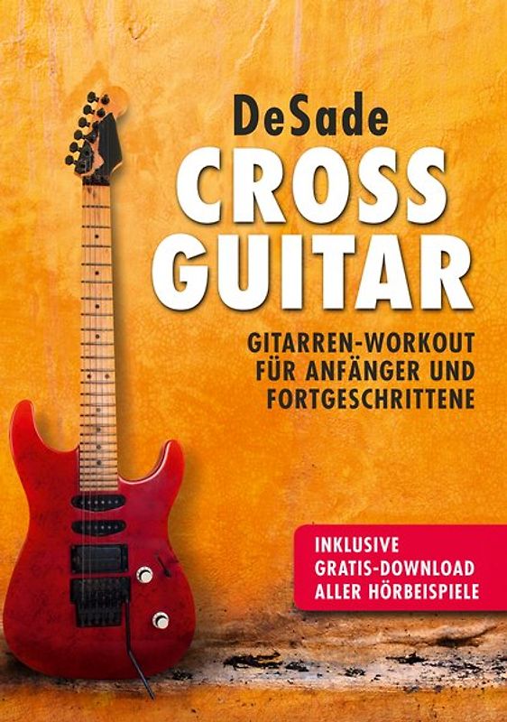 Cross Guitar:Gitarren-Workout für Anfänger und Fortgeschrittene