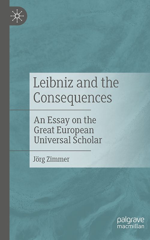 Leibniz and the Consequences