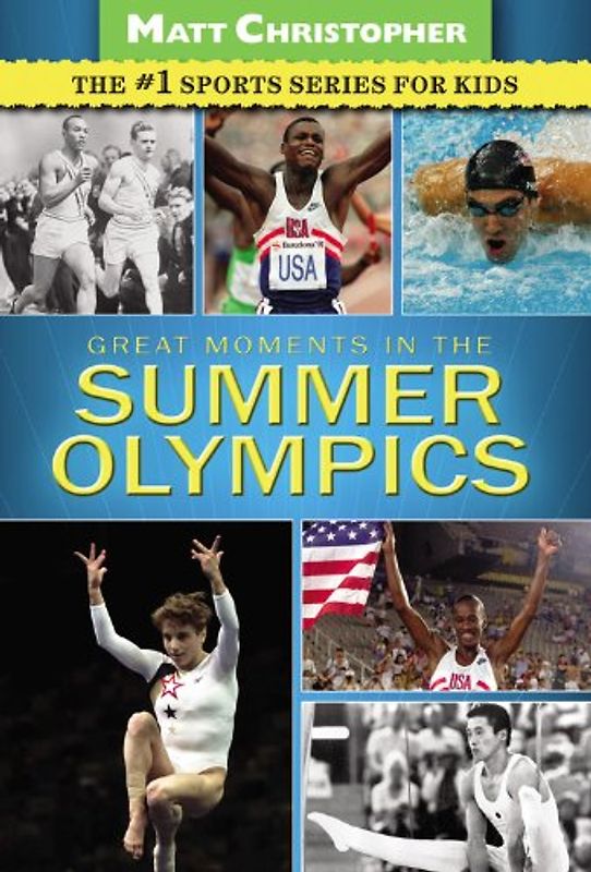 Great Moments in the Summer Olympics (Matt Christopher Sports) - Christopher, Matt