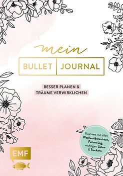 Mein Bullet Journal – Besser planen & Träume verwirklichen