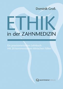 Ethik in der Zahnmedizin