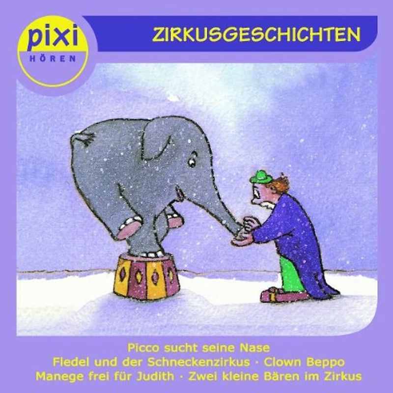 Pixi Hören - Pixi Hören: Zirkusgeschichten