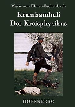Krambambuli / Der Kreisphysikus