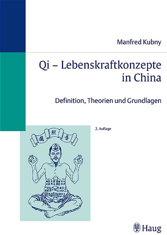 Qi - Lebenskraftkonzepte in China
