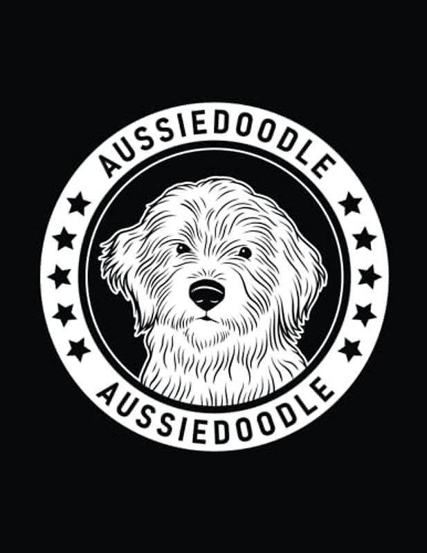 Aussiedoodle: Aussiedoodle Notebook Dog Lover’s Journal, 8.5 x 11 inches (21.59 x 27.94 cm), 200 lined pages