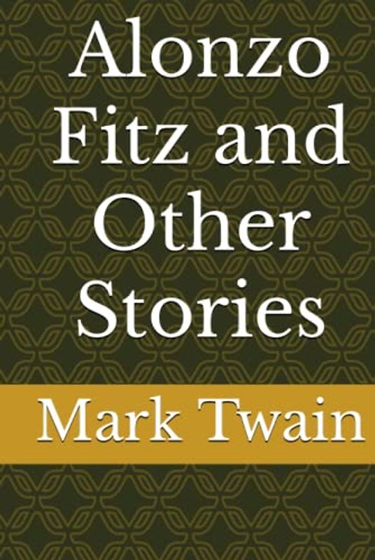Alonzo Fitz and Other Stories