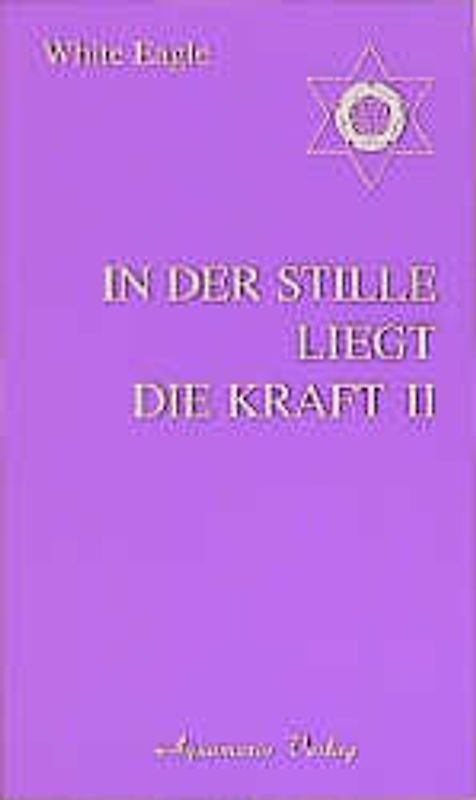 In der Stille liegt die Kraft Band 2