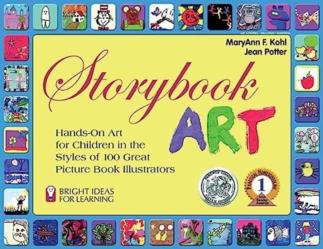 Storybook Art: Hands-On Art for Children in the Styles of 100 Great Picture Book Illustrators (Bright Ideas for Learning (TM), Band 7)