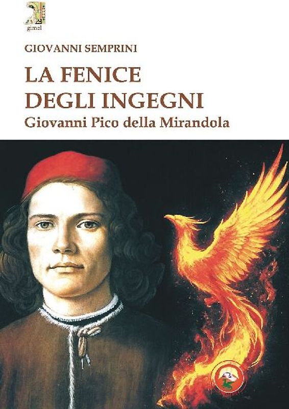 La fenice degli ingegni. Giovanni Pico della Mirandola