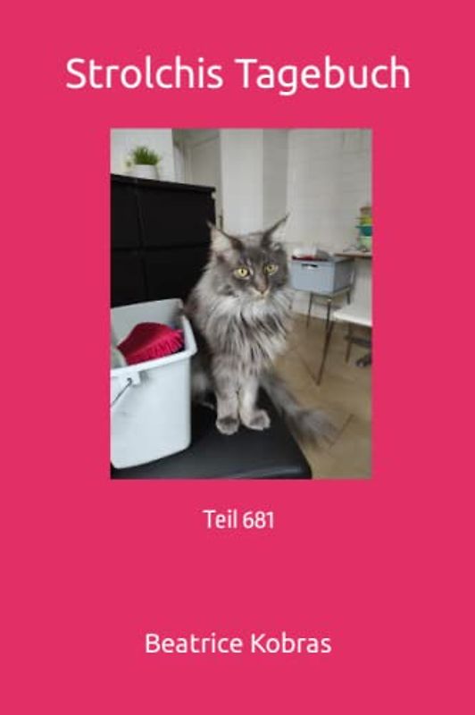 Strolchis Tagebuch: Teil 681