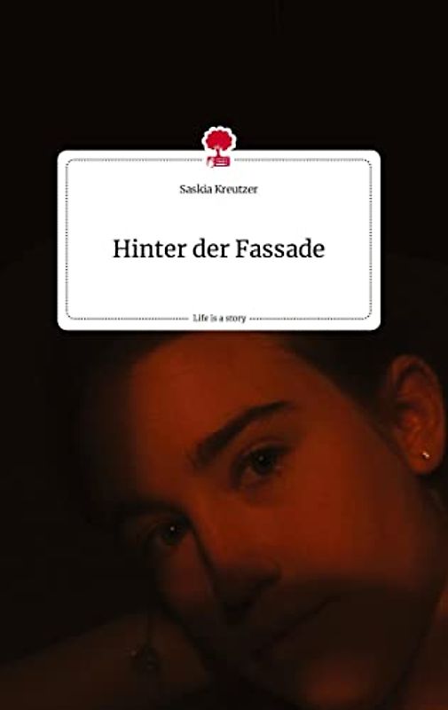 Hinter der Fassade. Life is a Story - story.one