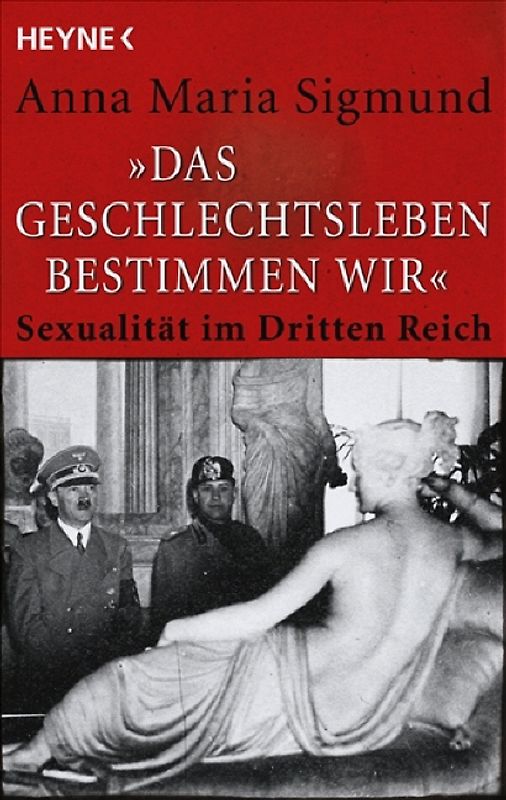 "Das Geschlechtsleben bestimmen wir"