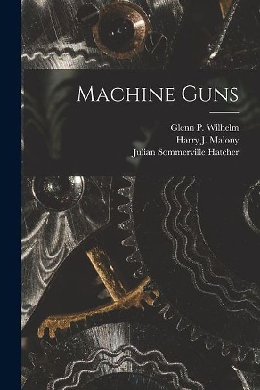 Machine Guns