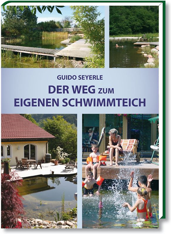 Der Weg zum eigenen Schwimmteich