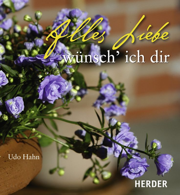 Alles Liebe wünsch' ich dir