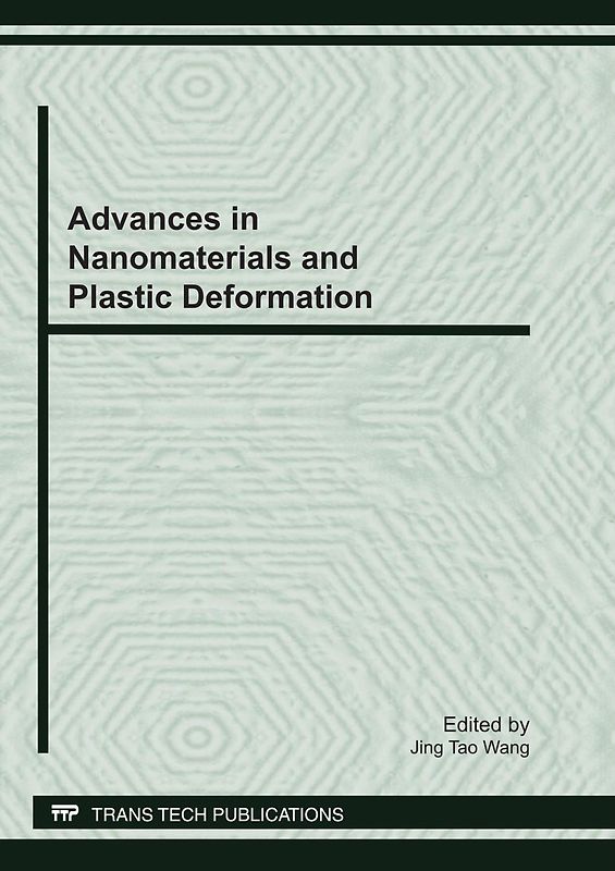Advances in Nanomaterials and Plastic Deformation