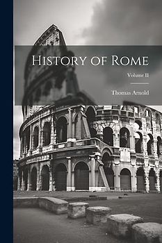 History of Rome; Volume II