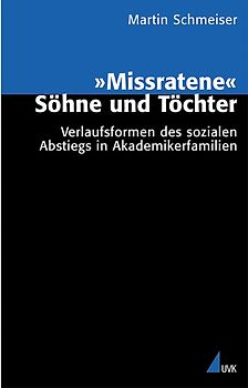 »Missratene« Söhne und Töchter