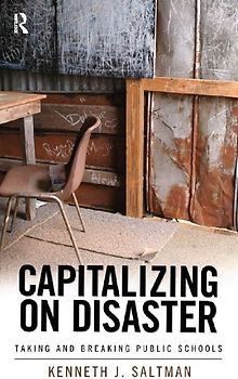 Capitalizing on Disaster