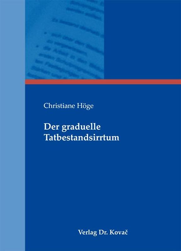 Der graduelle Tatbestandsirrtum